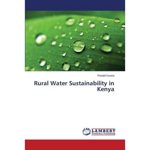 Rural Water Sustainability in Kenya Paperback, LAP Lambert Academic Publishing