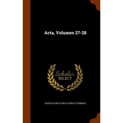 ACTA Volumes 27-28 Hardcover, Arkose Press