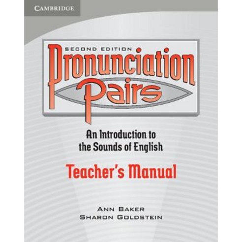Pronunciation Pairs Teacher''s Manual, Cambridge