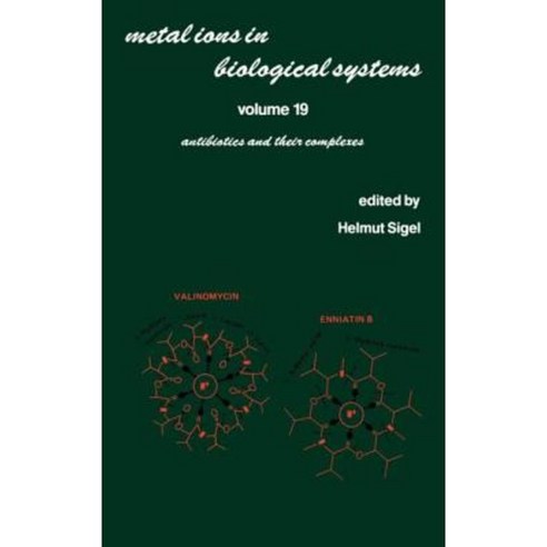 Metal Ions in Biological Systems: Antibiotics and Their Complexes Hardcover, Marcel Dekker