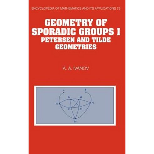 Geometry of Sporadic Groups: Volume 1 Petersen and Tilde Geometries Hardcover, Cambridge University Press
