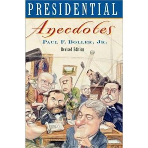 Presidential Anecdotes Paperback, Oxford University Press, USA