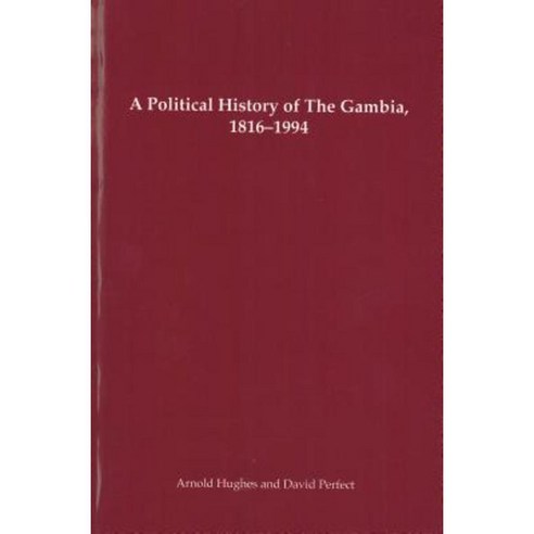 A Political History of the Gambia 1816-1994 Paperback, University of Rochester Press