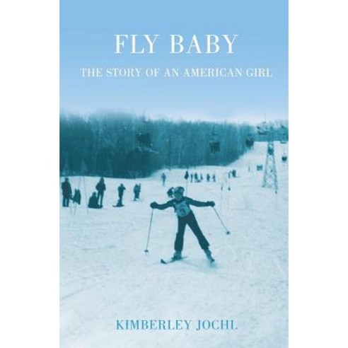 Fly Baby: The Story of an American Girl Paperback, Wilfred Lee Books
