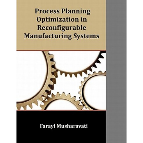 Process Planning Optimization in Reconfigurable Manufacturing Systems ...