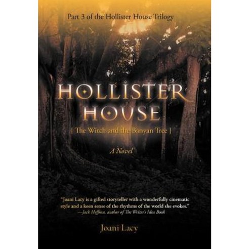 Hollister House: The Witch and the Banyan Tree Hardcover, iUniverse