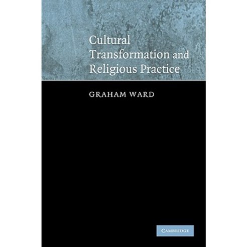 Cultural Transformation and Religious Practice, Cambridge University Press