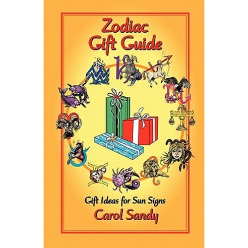 Zodiac Gift Guide: Gift Ideas for Sun Signs Paperback, Starcrafts Pub.