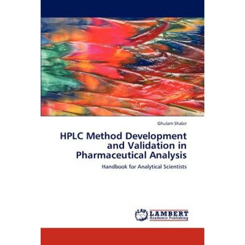 HPLC Method Development and Validation in Pharmaceutical Analysis ...
