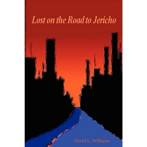 Lost on the Road to Jericho Paperback, Lulu.com