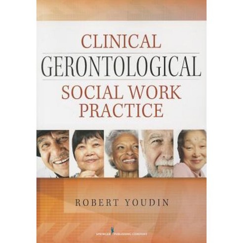 Clinical Gerontological Social Work Practice Paperback, Springer Publishing Company