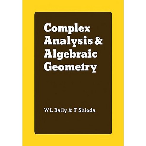 Complex Analysis and Algebraic Geometry: A Collection of Papers Dedicated to K. Kodaira Paperback, Cambridge University Press