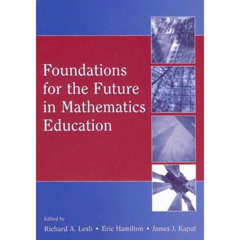 Foundations for the Future in Mathematics Education Paperback, Lawrence Erlbaum Associates