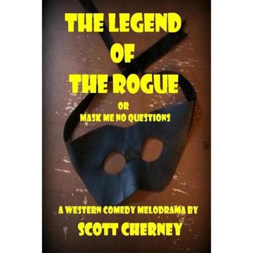 The Legend of the Rogue Paperback, Lulu.com