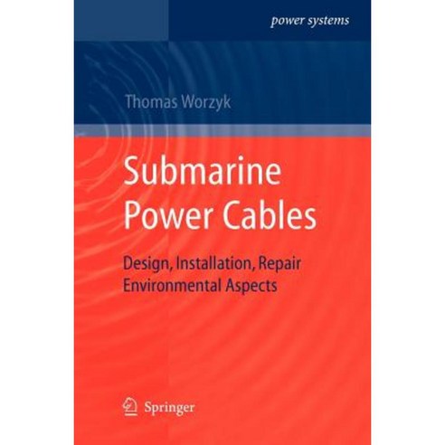 Submarine Power Cables: Design Installation Repair Environmental Aspects Paperback, Springer