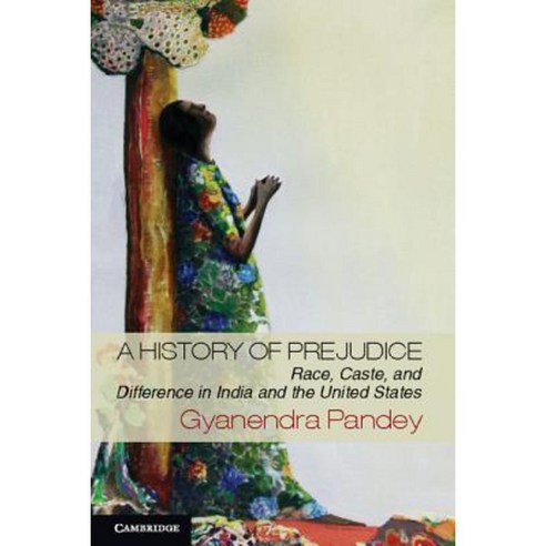 A History of Prejudice Hardcover, Cambridge University Press