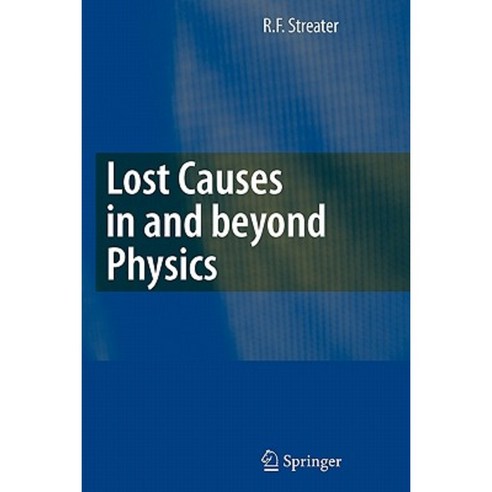 Lost Causes in and Beyond Physics Paperback, Springer