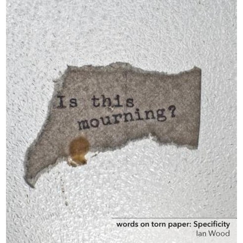 Words on Torn Paper: Specificity Hardcover, Muse Harbor Publishing