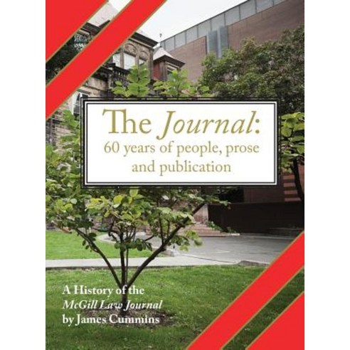 The Journal: A History of the McGill Law Journal Hardcover, 8th House Publishing