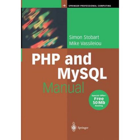 PHP and MySQL Manual: Simple Yet Powerful Web Programming Paperback, Springer