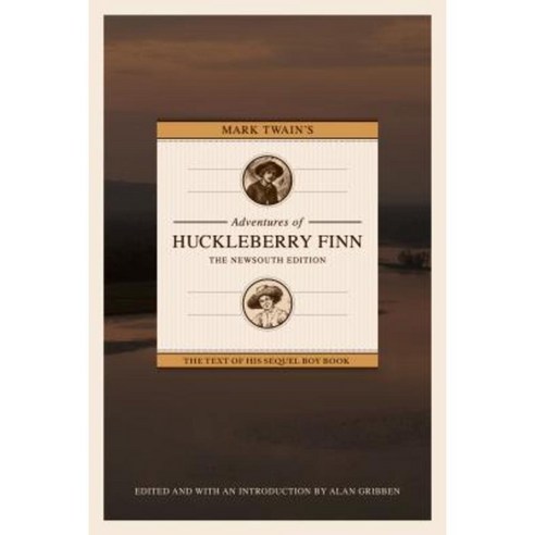 Mark Twain''s Adventures of Huckleberry Finn: The Newsouth Edition Paperback, NewSouth Books