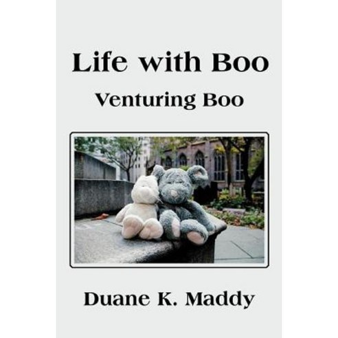 Life with Boo: Venturing Boo Paperback, iUniverse