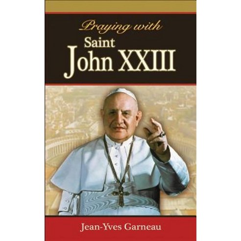 Praying with Saint John XXIII Paperback, Catholic Book Publishing Corp