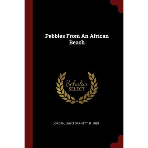 Pebbles from an African Beach Paperback, Andesite Press