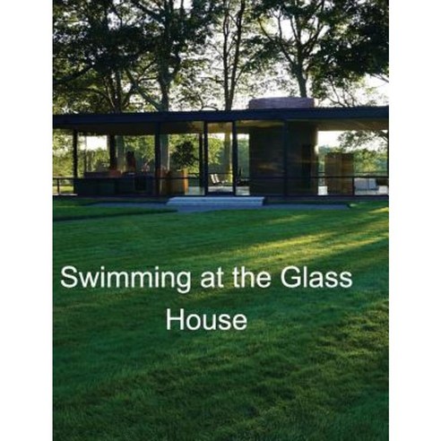 Swimming at the Glass House Hardcover, Blurb