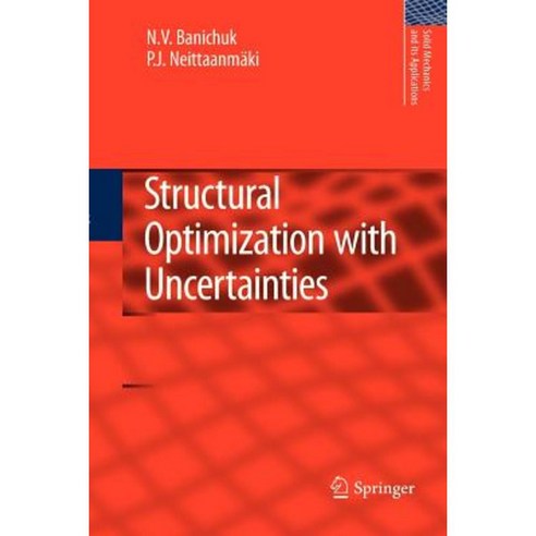 Structural Optimization with Uncertainties Paperback, Springer