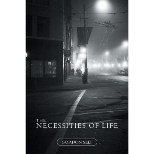 The Necessities of Life Paperback, FriesenPress