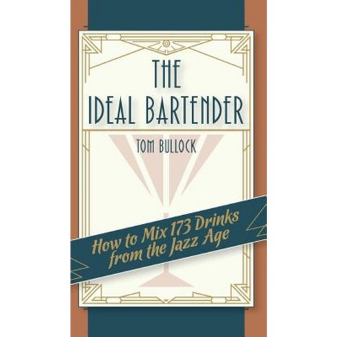 The Ideal Bartender 1917 Reprint Hardcover, Girard & Stewart