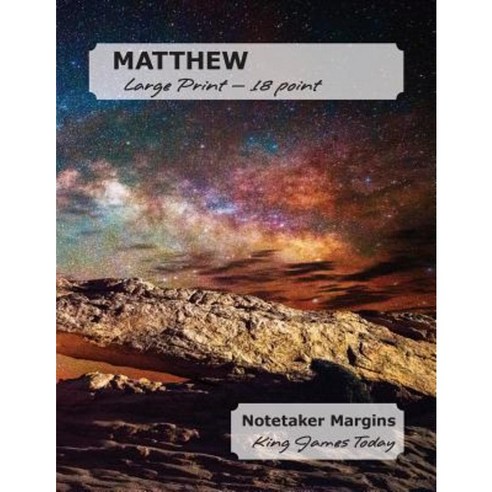 Matthew Large Print - 18 Point: Notetaker Margins King James Today Paperback, Nafco-Inc.