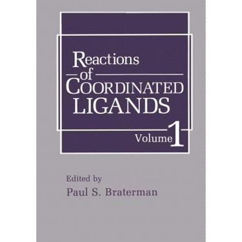 Reactions of Coordinated Ligands: Volume 1 Paperback, Springer