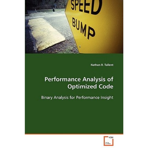 Performance Analysis of Optimized Code Paperback, VDM Verlag Dr. Mueller E.K.