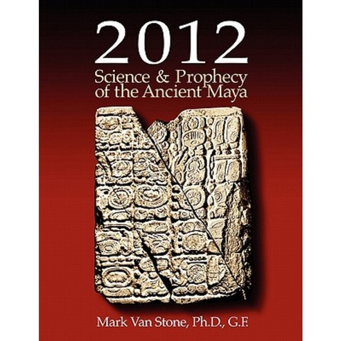2012 Science and Prophecy of the Ancient Maya Paperback, Tlacaelel Press