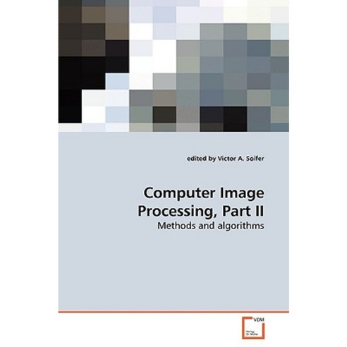 Computer Image Processing Part II Paperback, VDM Verlag