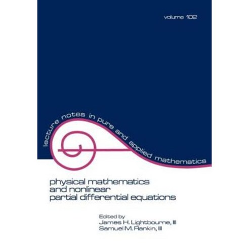 Physical Mathematics and Nonlinear Partial Differential Equations Paperback, CRC Press