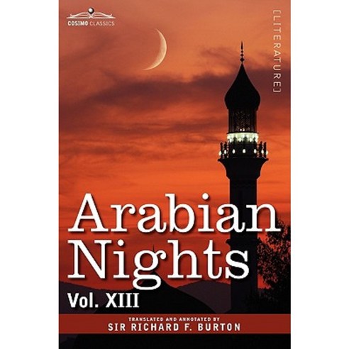 Arabian Nights in 16 Volumes: Vol. XIII Paperback, Cosimo Classics