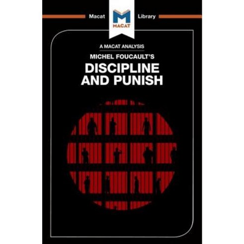Discipline and Punish Paperback, Macat Library