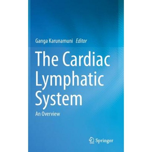 The Cardiac Lymphatic System: An Overview Hardcover, Springer - 최저가 알림ㆍ ...