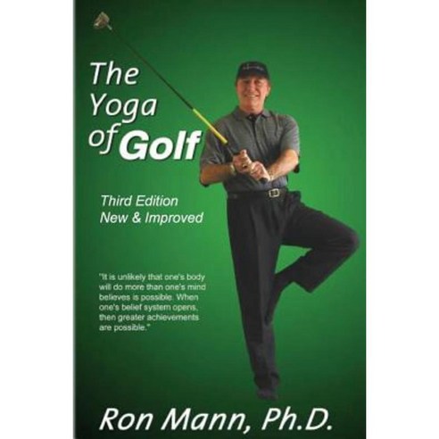 The Yoga of Golf: 3rd Edition Paperback, Mann Consulting Group