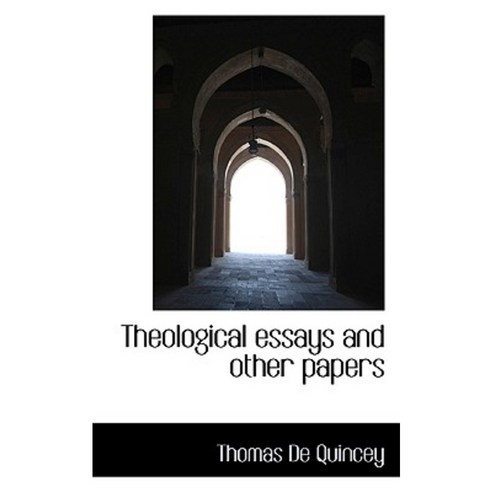 Theological Essays and Other Papers Paperback, BiblioLife