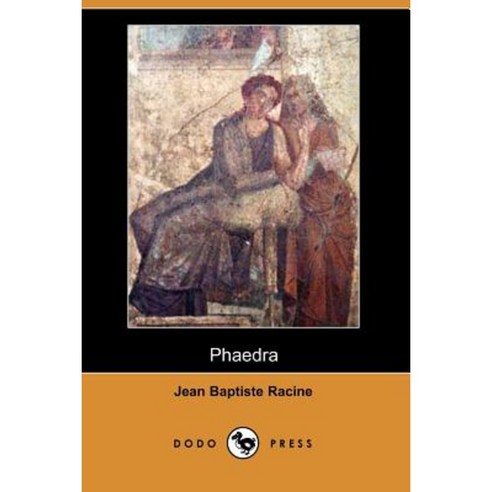 Phaedra (Dodo Press) Paperback, Dodo Press