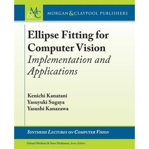 Ellipse Fitting for Computer Vision: Implementation and Applications ...