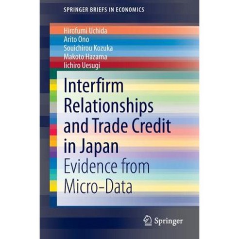 Interfirm Relationships and Trade Credit in Japan: Evidence from Micro-Data Paperback, Springer