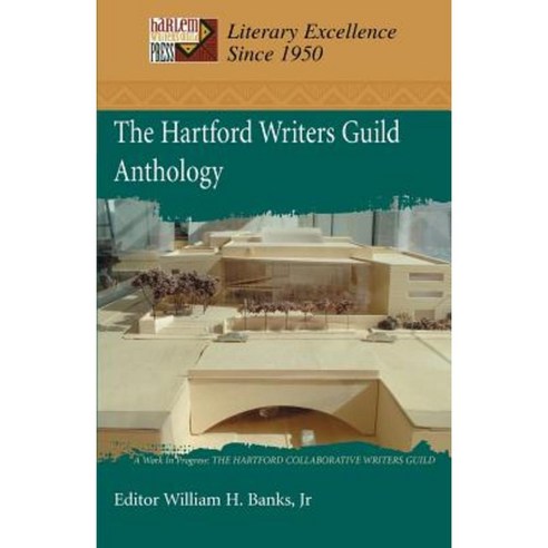 The Hartford Writers Guild Anthology Paperback, iUniverse