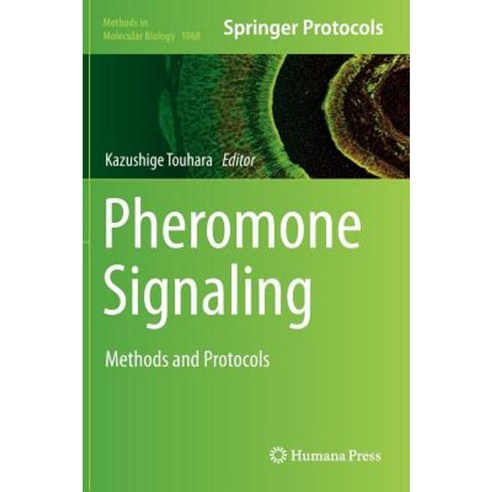 Pheromone Signaling: Methods and Protocols Hardcover, Humana Press
