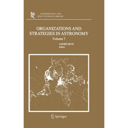 Organizations and Strategies in Astronomy 7 Hardcover, Springer