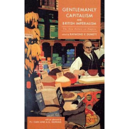 Gentlemanly Capitalism and British Imperialism: The New Debate on Empire Paperback, Longman Publishing Group